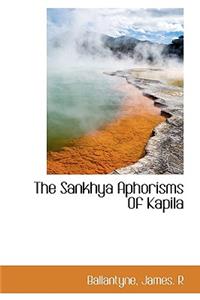 The Sankhya Aphorisms of Kapila