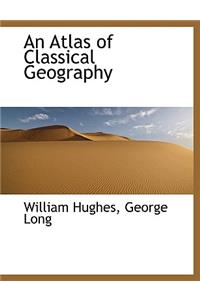 An Atlas of Classical Geography