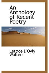 An Anthology of Recent Poetry