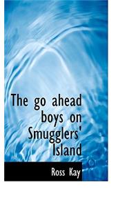 The Go Ahead Boys on Smugglers' Island