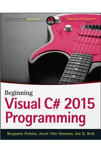 Beginning C# 6 Programming with Visual Studio 2015