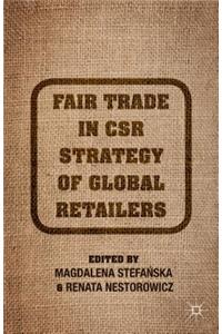 Fair Trade in Csr Strategy of Global Retailers