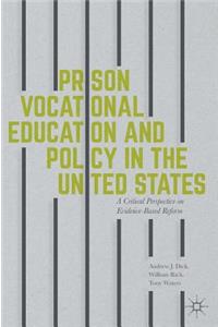 Prison Vocational Education and Policy in the United States