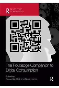 The Routledge Companion to Digital Consumption