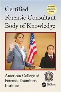 Certified Forensic Consultant Body of Knowledge