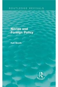 Navies and Foreign Policy (Routledge Revivals)