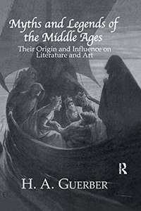 Myths and Legends of the Middle Ages