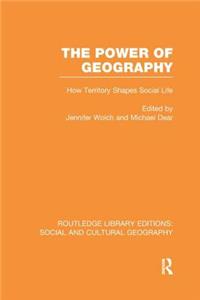 Power of Geography (Rle Social & Cultural Geography)