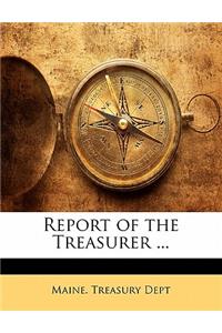 Report of the Treasurer ...