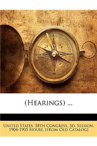 (Hearings) ...