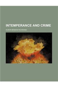 Intemperance and Crime