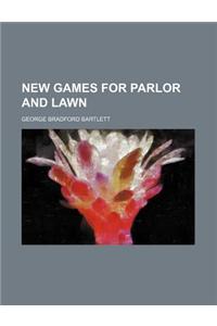 New Games for Parlor and Lawn
