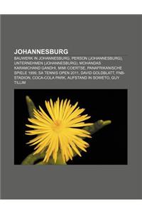 Johannesburg: Bauwerk in Johannesburg, Person (Johannesburg), Unternehmen (Johannesburg), Mohandas Karamchand Gandhi, Mimi Coertse