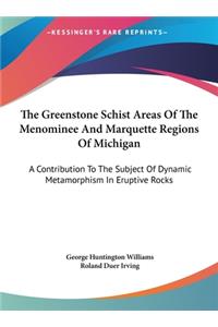 The Greenstone Schist Areas of the Menominee and Marquette Regions of Michigan