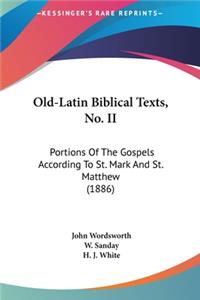Old-Latin Biblical Texts, No. II