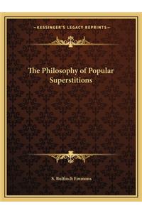 The Philosophy of Popular Superstitions
