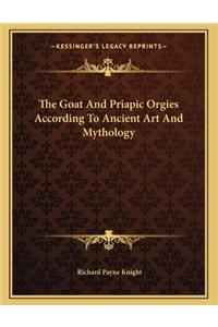 The Goat and Priapic Orgies According to Ancient Art and Mythology