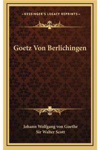 Goetz Von Berlichingen