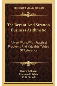 The Bryant and Stratton Business Arithmetic