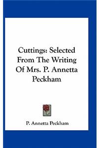 Cuttings: Selected from the Writing of Mrs. P. Annetta Peckham