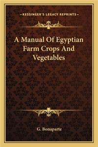 Manual of Egyptian Farm Crops and Vegetables