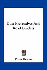 Dust Preventives and Road Binders