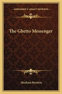 The Ghetto Messenger
