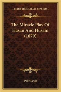 Miracle Play of Hasan and Husain (1879)