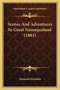 Scenes and Adventures in Great Namaqualand (1883)