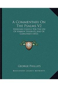 A Commentary On The Psalms V2