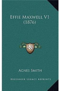 Effie Maxwell V1 (1876)
