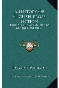 A History Of English Prose Fiction