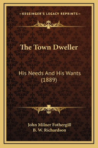 The Town Dweller