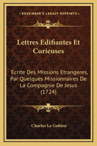 Lettres Edifiantes Et Curieuses
