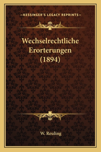 Wechselrechtliche Erorterungen (1894)