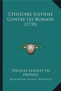 L'Histoire Justifiee Contre Les Romans (1735)