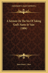 Sermon On The Sin Of Taking God's Name In Vain (1806)