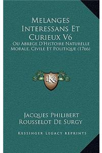Melanges Interessans Et Curieux V6