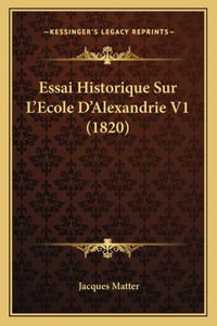 Essai Historique Sur L'Ecole D'Alexandrie V1 (1820)