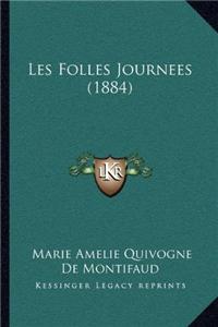Les Folles Journees (1884)