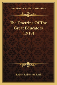Doctrine Of The Great Educators (1918)