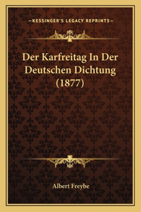 Der Karfreitag In Der Deutschen Dichtung (1877)