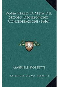 Roma Verso La Meta del Secolo Decimonono Considerazioni (1846)