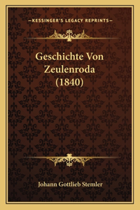 Geschichte Von Zeulenroda (1840)