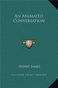 An Animated Conversation