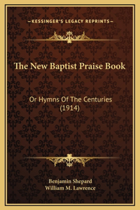 The New Baptist Praise Book