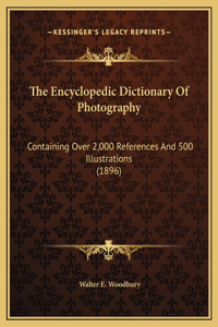 Encyclopedic Dictionary Of Photography