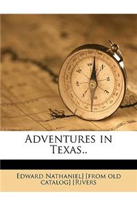 Adventures in Texas..
