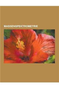 Massenspektrometrie: Ionisation, Laserionisation Bei Atmospharendruck, Ionenfallen-Massenspektrometer, Gaschromatographie Mit Massenspektro