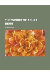 The Works of Aphra Behn Volume II